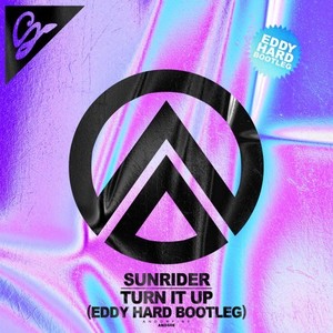 Turn It Up (Eddy Hard Bootleg Edit)