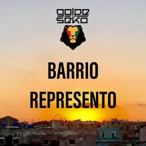 Barrio represento (Explicit)