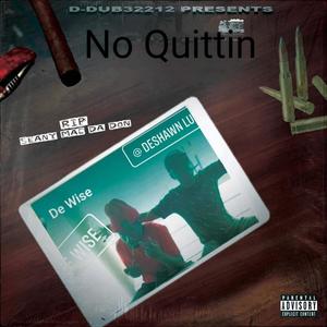 No Quittin (Not At All) [Explicit]