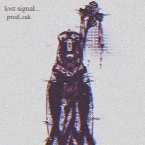 Lost signal...