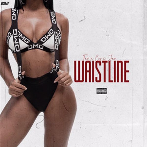 Waistline (Explicit)