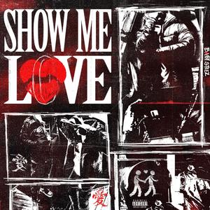 Show me love (Explicit)