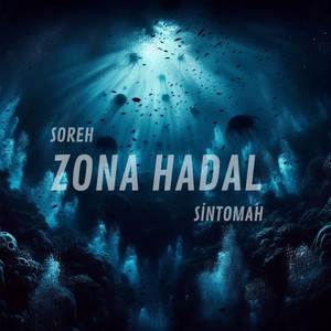 Zona Hadal (Explicit)