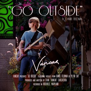 Go Outside (feat. Daniel Feldman)