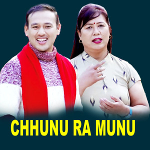 Chhunu Ra Munu