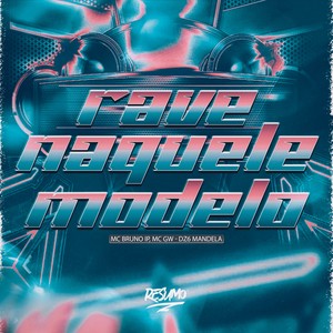 RAVE NAQUELE MODELO (Explicit)