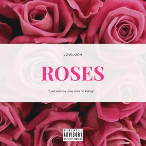 Roses (Explicit)