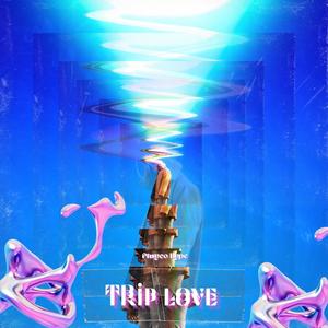 Trip & Love