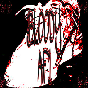 Bloody Af1 (Explicit)