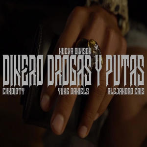 dinero, drogas y putas (feat. alejandro chris & yung daniels) [Explicit]