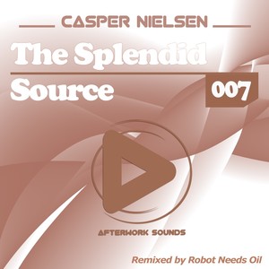 The Splendid Source (Robot Needs Oil Remix)