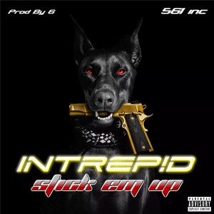 INTREP!D STICK EM UP (Explicit)