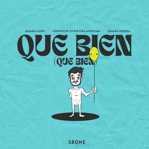 QUE BIEN (feat. Gerard Heredia)