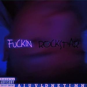 ****** ROCKSTAR (Explicit)