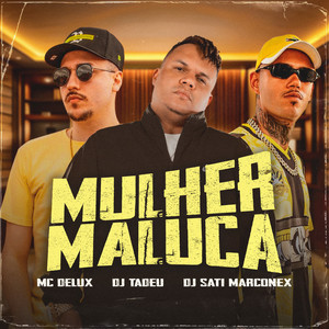 Mulher Maluca (Explicit)