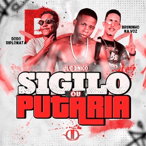 Sigilo Ou Putaria (Explicit)