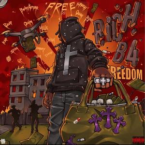 Rixh B4 Freedom (Explicit)