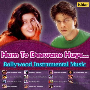 Hum To Deewana Huye (Instrumental) [Bollywood Instrumental Music]