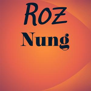 Roz Nung