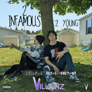 2 Infamous 2 Young (Explicit)