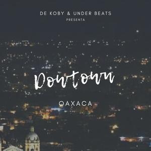 Mi Dowtown(feat. Underbeats) (Explicit)