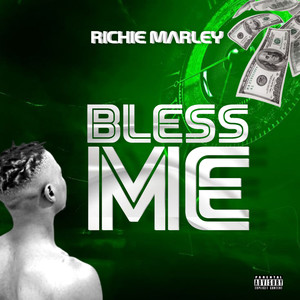 Bless me (Explicit)