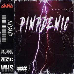 Pimpdemic (Explicit)