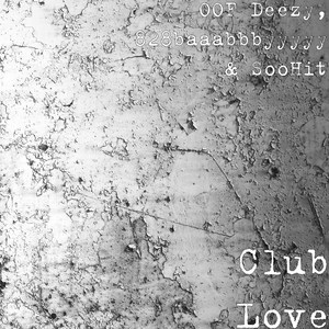 Club Love (Explicit)