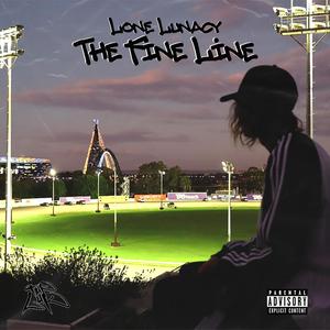 The Fine Line (Explicit)