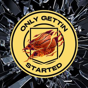 Only Gettin Started (feat. Jade Josephine)