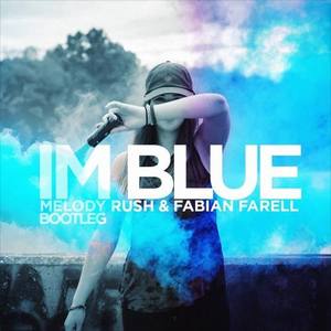 Blue (Melodie Rush & Fabian Farell Bootleg)