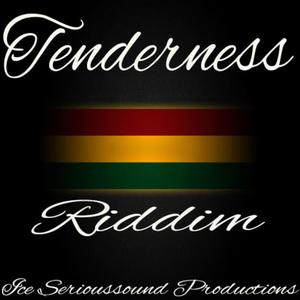 Tenderness Riddim