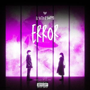 Error (feat. Gaaryyd) (Explicit)