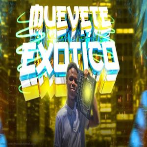 Muevete Exotico