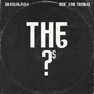 The Questions (feat. Nor'Von Thomas) [Explicit]