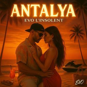 Evo L'insolent - Antalya