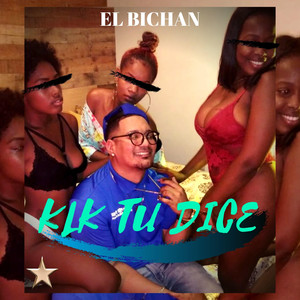 Klk Tu Dice (Explicit)