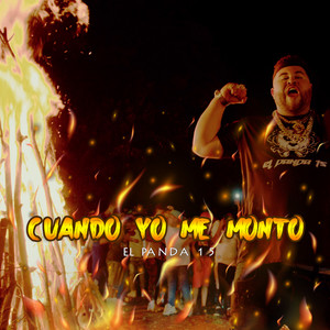 CUANDO YO ME MONTO (Explicit)