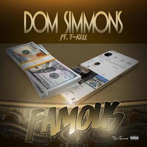 Famous (feat. T-Rell) (Explicit)