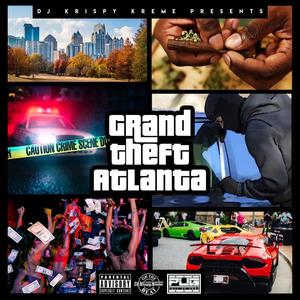 Grand Theft Atlanta (Explicit)