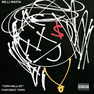 TOPH MILLI (Explicit)