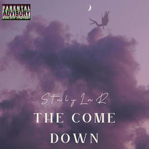 The Come Down (Explicit)