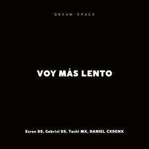 Voy Más Lento (Studio) [Explicit]