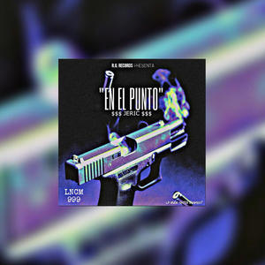 EN EL PUNTO (Explicit)