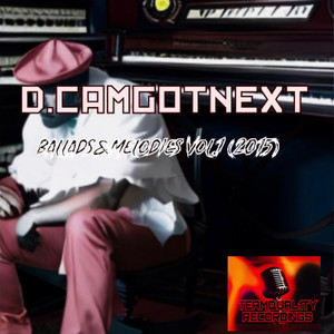 D.Camgotnext Ballads&Melodies Vol.1 (2015)