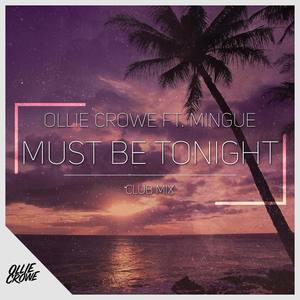 Must Be Tonight - Club Mix