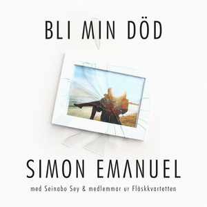 Bli Min Död(feat. Seinabo Sey & medlemmar ur Fläskkvartetten)