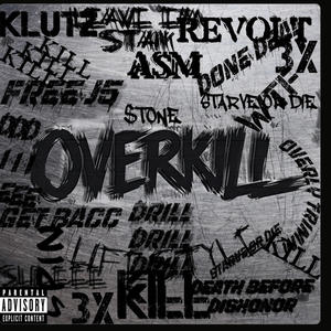 OVERKILL (Explicit)