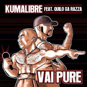 Vai pure(feat. Quilo Sa Razza & Rhamez) (Explicit)