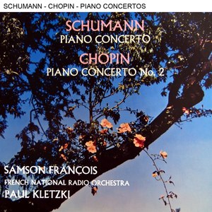 Schumann: Piano Concerto - Chopin: Piano Concerto